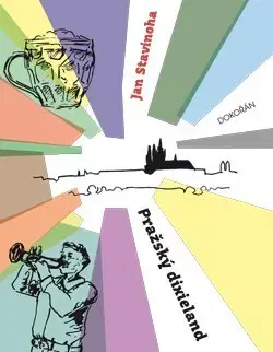 Česká beletria Pražský dixieland - Jan Stavinoha