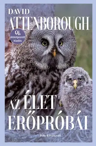 Biológia, fauna a flóra Az élet erőpróbái - David Attenborough