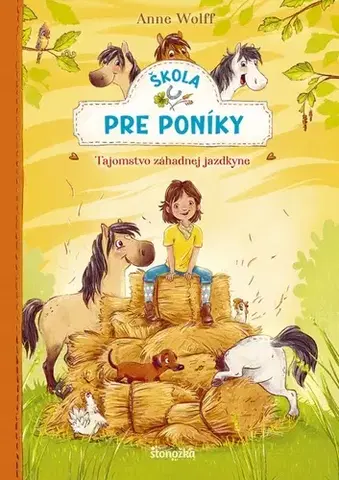 Dobrodružstvo, napätie, western Škola pre poníky 1: Tajomstvo záhadnej jazdkyne - Anne Wolff,Denisa Stareková