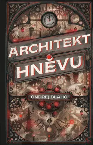 Sci-fi a fantasy Architekt hněvu - Ondřej Blaho