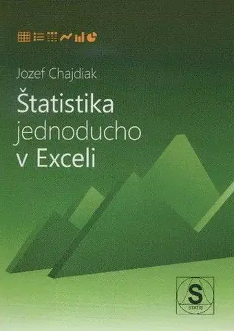 Počítačová literatúra - ostatné Štatistika jednoducho v Exceli - Jozef Chajdiak