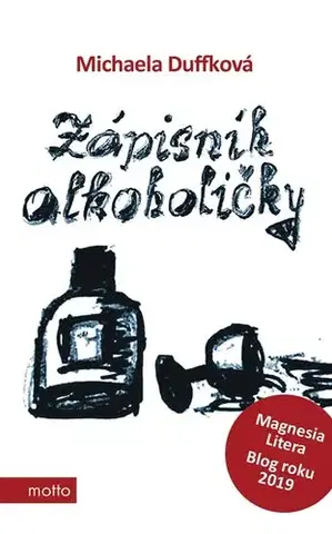 Skutočné príbehy Zápisník alkoholičky, 3. vydání - Michaela Duffková