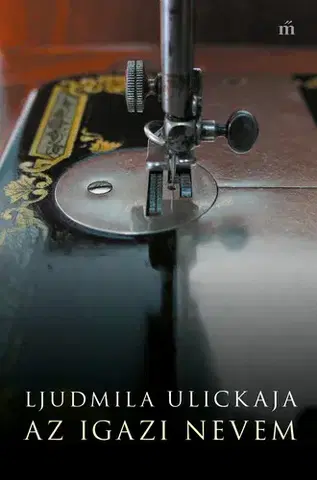 Svetová beletria Az igazi nevem - Ljudmila Ulickaja