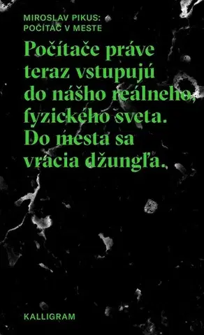 Eseje, úvahy, štúdie Počítač v meste - Miroslav Pikus