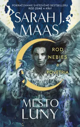 Sci-fi a fantasy Rod nebies a povetria (Mesto Luny 2) - Sarah J. Maasová,Milica Nováková