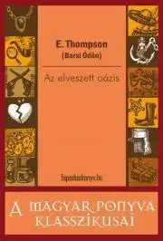 Svetová beletria Az elveszett oázis - Ödön Barsi