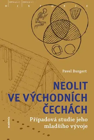 Pravek Neolit ve východních Čechách - Pavel Burgert