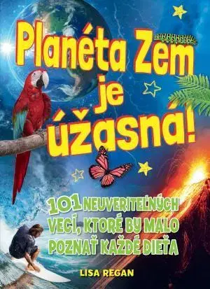 Vesmír Planéta Zem je úžasná - Lisa Regan
