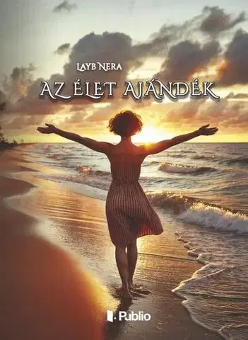 Skutočné príbehy Az Élet Ajándék - Layb Nera