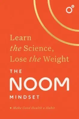 Zdravie, životný štýl - ostatné The Noom Mindset - Noom Inc.