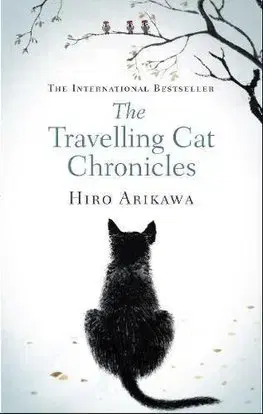 Cudzojazyčná literatúra The Travelling Cat Chronicles - Hiro Arikawa,Gabriel Philip