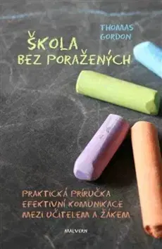 Pedagogika Škola bez poražených - Gordon Thomas