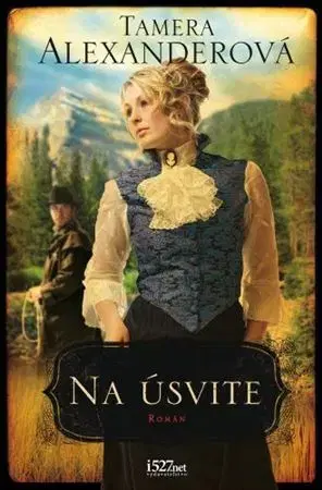 Historické romány Na úsvite - Tamera Alexanderová