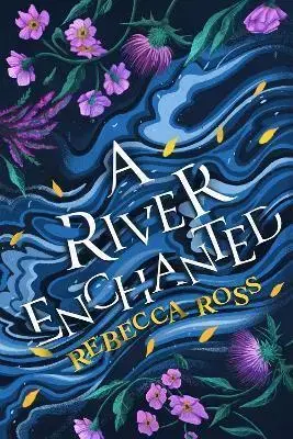 Fantasy, upíri A River Enchanted - Rebecca Ross