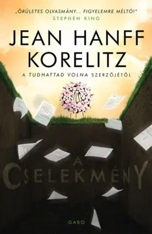 Detektívky, trilery, horory A cselekmény - Korelitzová Jean Hanff