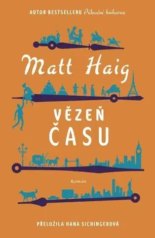 Svetová beletria Vězeň času - Matt Haig,Hana Sichingerová