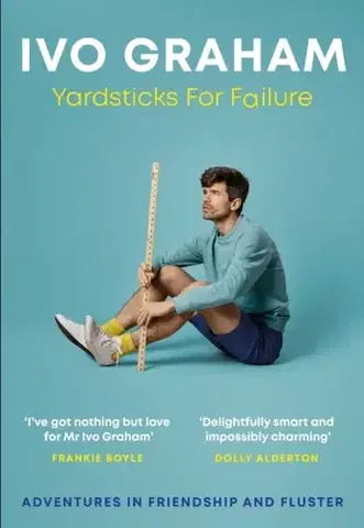 Biografie - Životopisy Yardsticks For Failure - Ivo Graham