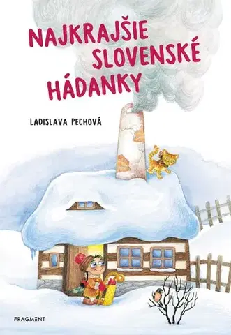 Básničky a hádanky pre deti Najkrajšie slovenské hádanky 2. vydanie - Juraj Hamar,Ladislava Pechová