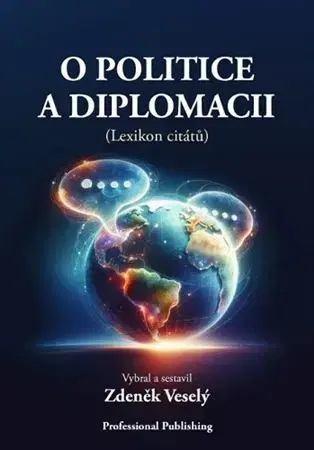 Politológia O politice a diplomacii - Zdeněk Veselý