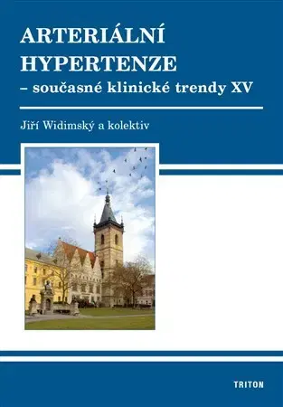 Medicína - ostatné Arteriální hypertenze - současné klinické trendy (XV) - Jiří Widimský