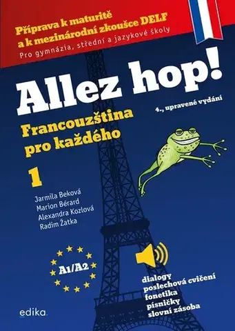 Učebnice a príručky Allez hop! Francouzština pro každého 1.díl, 4., upravené vydání - Kolektív autorov