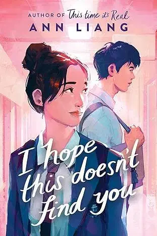 Young adults I Hope This Doesn't Find You - Ann Liang
