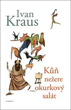 Humor a satira Kůň nežere okurkový salát - Ivan Kraus