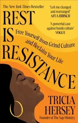 Rozvoj osobnosti Rest Is Resistance - Tricia Hersey