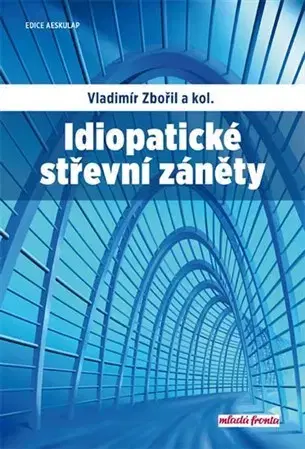 Medicína - ostatné Idiopatické střevní záněty - Kolektív autorov,Vladimír Zbořil