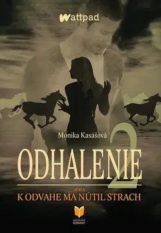 Romantická beletria Odhalenie 2 - Monika Kasášová