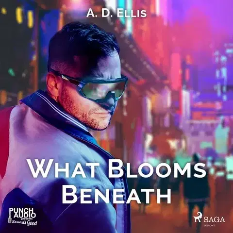 Romantická beletria Saga Egmont What Blooms Beneath (EN)