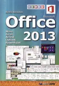 Kancelárske programy Office 2013 - Barnabás Bártfai