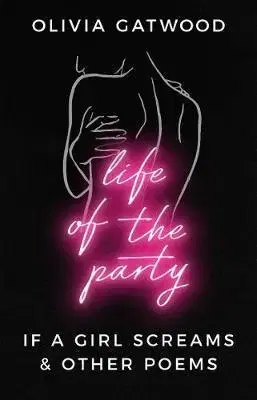 Cudzojazyčná literatúra Life of the Party - Olivia Gatwood