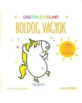 Rozprávky Gaston érzelmei - Boldog vagyok - Kolektív autorov