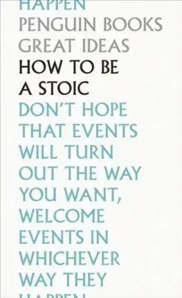 Cudzojazyčná literatúra How To Be a Stoic - Marcus Aurelius,Epictetus,Seneca
