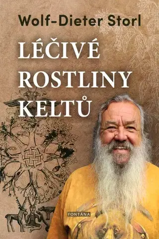 Prírodná lekáreň, bylinky Léčivé rostliny Keltů - Wolf-Dieter Storl