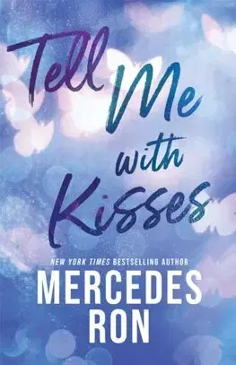 Young adults Tell Me with Kisses - Mercedes Ron