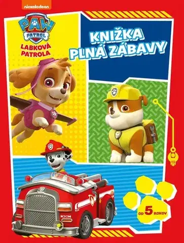 Nalepovačky, vystrihovačky, skladačky Labková patrola: Knižka plná zábavy - Kolektív autorov