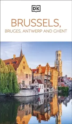 Geografia, mapy, sprievodcovia DK Brussels, Bruges, Antwerp and Ghent - DK Travel