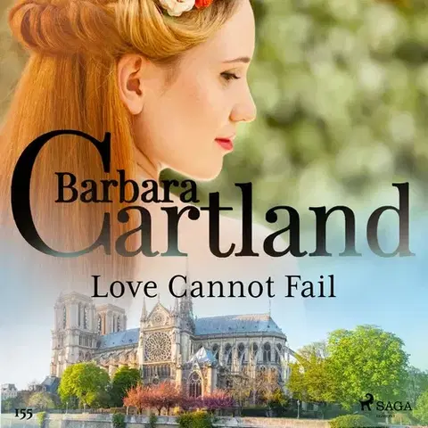 Romantická beletria Saga Egmont Love Cannot Fail (Barbara Cartland's Pink Collection 155) (EN)