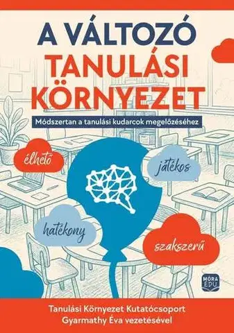 Pedagogika, vzdelávanie, vyučovanie A változó tanulási környezet - Kolektív autorov