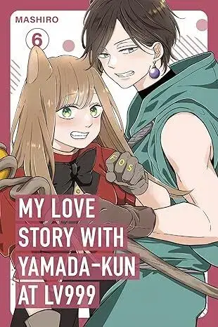 Manga My Love Story with Yamada-kun at Lv999, Vol. 6 - Mashiro