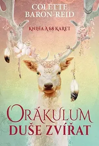 Veštenie, tarot, vykladacie karty Orákulum duše zvířat - kniha a 68 karet, 2. vydanie - Colette Baron-Reid