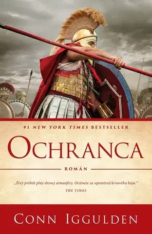 Historické romány Ochranca - Conn Iggulden,Lucia Halová