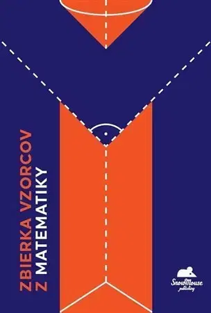 Učebnice - ostatné Zbierka vzorcov z matematiky - RNDr. Marián Olejár