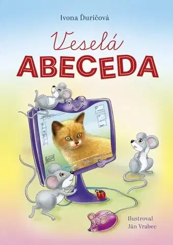 Básničky a hádanky pre deti Veselá abeceda, 2. vydanie - Ivona Ďuričová