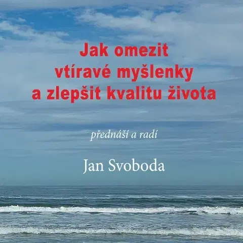 Rozvoj osobnosti Jonathan Livingston Jak omezit vtíravé myšlenky a zlepšit kvalitu života