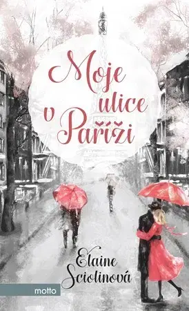 Beletria - ostatné Moje ulice v Paříži - Elaine Sciolino