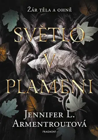 Sci-fi a fantasy Světlo v plameni - Jennifer L. Armentrout