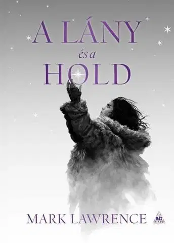 Sci-fi a fantasy A lány és a hold - Mark Lawrence